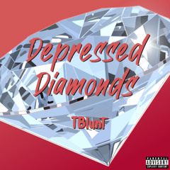 Depressed Diamonds