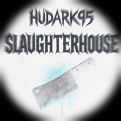 SLAUGHTERHOUSE