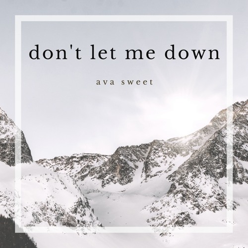 Don't Let Me Down