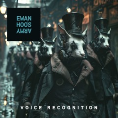 EWAN HOO'S ARMY (Dave Seaman & Quivver) - Voice Recognition