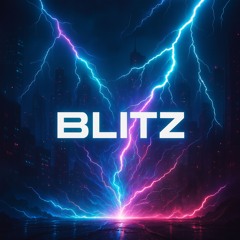 BLITZ [FUTURE HOUSE] [NO VOCAL]
