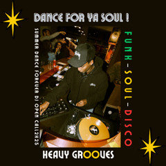 Dance For Ya Soul !  // Funk-Soul-Disco Mix // SDF DJ Open Call
