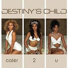 Destiny's Child CATER 2 U: What's Wrong & Right About It (And What Men vs. Women vs. Men Can Learn)