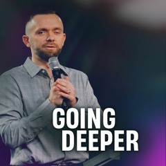 Going Deeper With The Holy Spirit - Part 6 // Vlad Savchuk