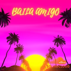 Baila Amigo