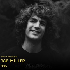 Podcast 036 with Joe Miller