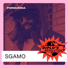 DIPLO'S REVOLUTION GUEST MIX (Porqueria Takeover) SIRIUS XM