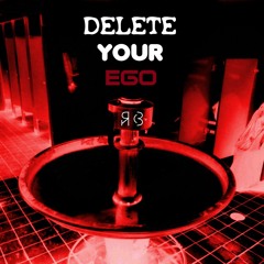 Delete Your Ego