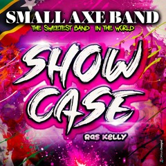 Small Axe Band X Ras Kelly - Showcase - Wilders 2024