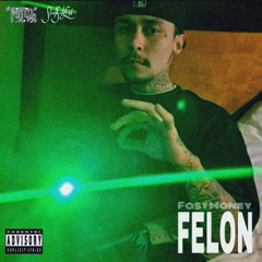 Felon-Fast Money