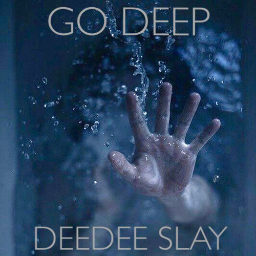 GO DEEP