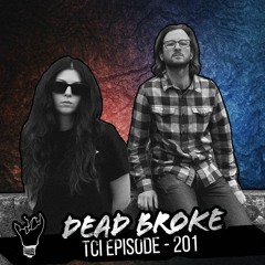 Episode 201 feat Dead Broke (Rachel & Michael Punk Rock Siblings)