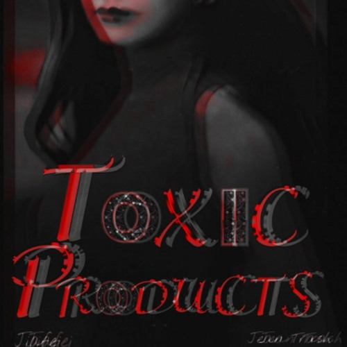 Stream Toxic Products Ft Jiafei By Jean Trash ジャン トラッシュ Listen Online For Free On Soundcloud
