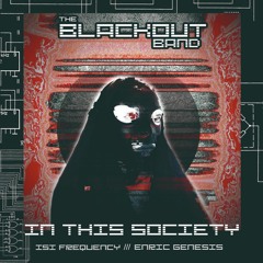 IN THIS SOCIETY by the BLACKOUT band (EP:01)