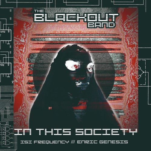 IN THIS SOCIETY by the BLACKOUT band (EP:01)