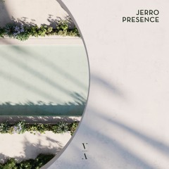 Jerro - Presence [Extended Mix]