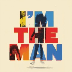 I’m The Man