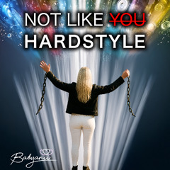 Not like YOU (Hardstyle Version)