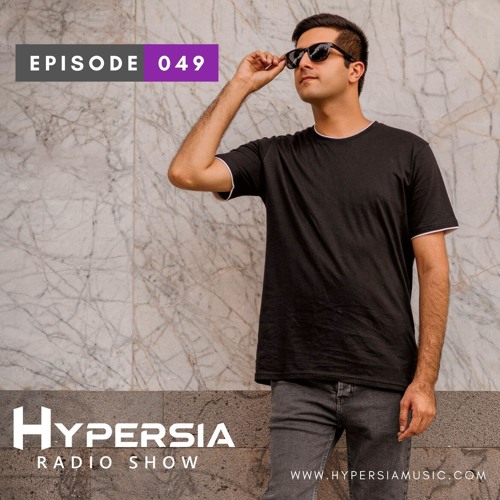 Hypersia Radio Show 049