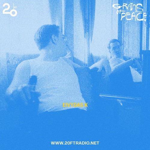 Grains of Peace w/ Eivydas K - Good Always Triumphs Over Evil @ 20ft Radio - 31/03/2022