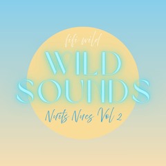 Wild Sounds | Nuits Nues Vol 2
