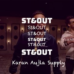 Supply Remix (feat. Karan Aujla)#ST&OUT #Remake