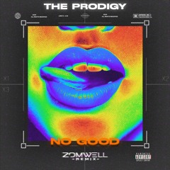 The prodigy - NO GOOD (Zomwell Hard Techno Remix)