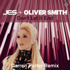 Don't Let It End (Darren Porter Remix)