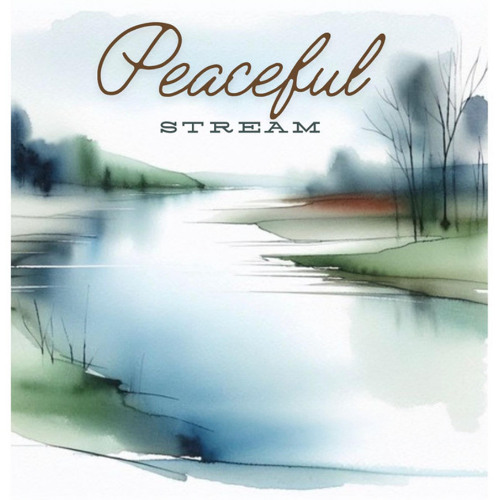Peaceful Stream (Ft. Debra Buesking)