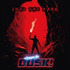 Into The Dark