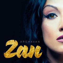 Arghavan - Zan