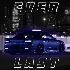 zyne - everlast