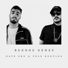 Rels B & Dellafuente - Buenos Genes (Dave GBN & Fd3x Bootleg)
