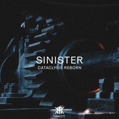 SINISTER - CATACLYSIS REBORN | UHK011