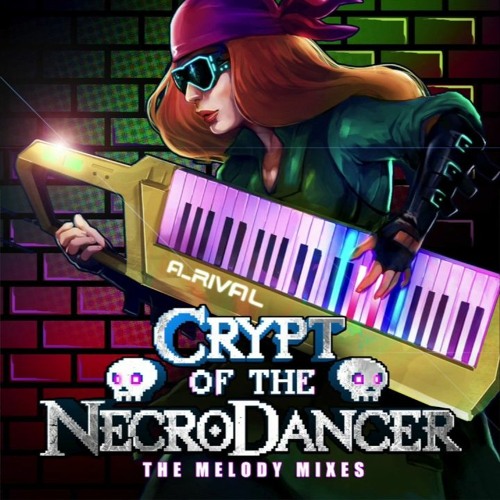 Crypteque (A_Rival Remix) - Crypt of the Necrodancer: The Melody Mixes