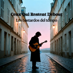 Ceux Qui Restent Debout