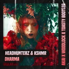 KSHMR & HEADHUNTERZ - DHARMA [AKAI X WOODLOCK X TOASTY BOOTLEG] (FREE DOWNLOAD)