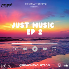 JUST MUSIC EP2 - EVOLUTION (EVO)