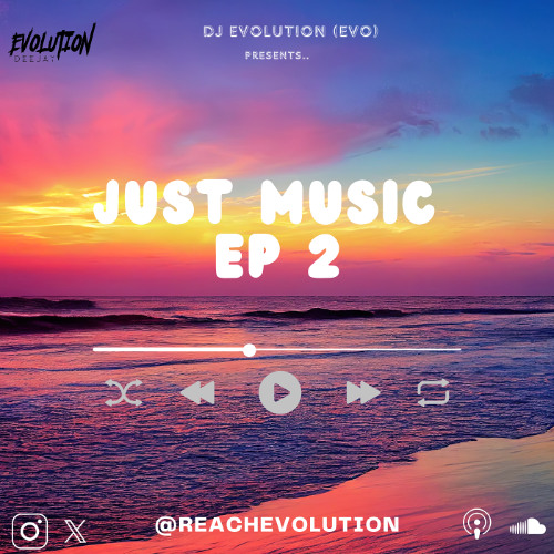 JUST MUSIC EP2 - EVOLUTION (EVO)