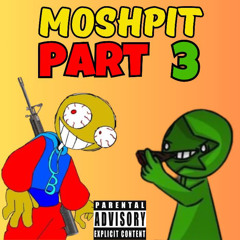 Moshpit PT 3(feat theyfwyann)(Prod Encore)