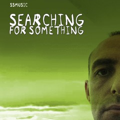 Searching For Something