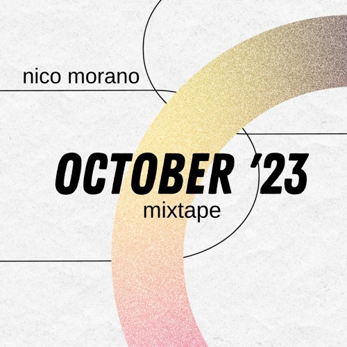 Nico Morano - OCTOBER 2023 - MIXTAPE