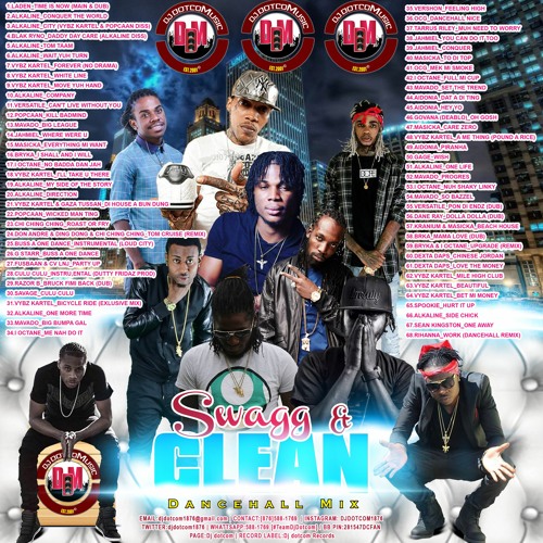 DJ DOTCOM PRESENTS SWAGG & CLEAN DANCEHALL MIXTAPE VOL.42 (REMASTERED)🔊🔥💯