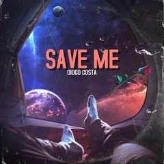 Diogo Costa - Save Me