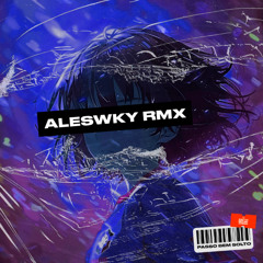 Atlxs - Passo Bem Solto (Alewsky Remix)