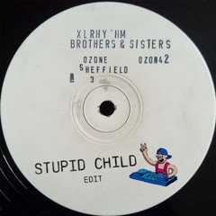 Premiere: Stupid Child - Brothers & Sisters [Free Download]