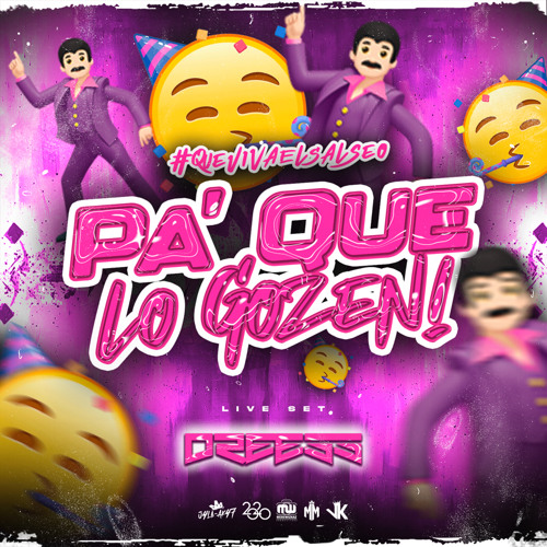 PA' QUE LO GOZEN! - MIXED BY DREESS