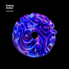 Entra , mira - Dunkelheit