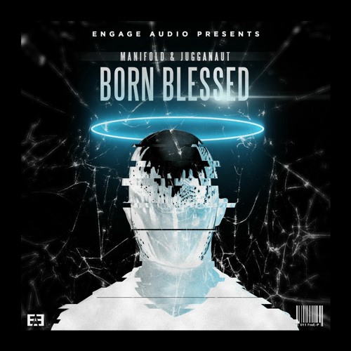 [011 FREEP] - Manifold & Jugganaut - Born Blessed