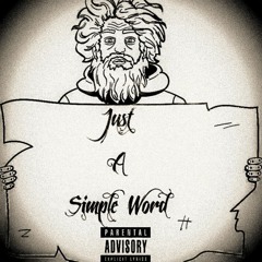 Just A Simple Word (Feat. Mill Bill)